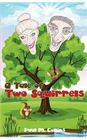 Tale of Two Squirrels