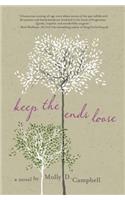 Keep the Ends Loose
