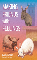 Making Friends With Feelings: 1 (Brave Bunnies, 1)