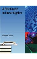 A First Course in Linear Algebra