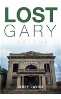 Lost Gary, Indiana