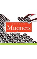 Discover Magnets: (Science Around Us)