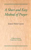 A Short and Easy Method of Prayer