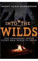 Into the Wilds