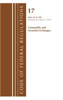 Code of Federal Regulations, Title 17 Commodity and Securities Exchanges 41-199, Revised as of April 1, 2019: (Code of Federal Regulations, Title 17 Commodity and Securities Exchanges)