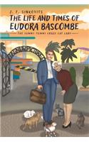 The Life and Times of Eudora Bascombe