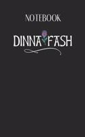 Notebook: Dinna Fash Dont Worry Scottish Saying Thistle Lovely Composition Notes Notebook for Work Marble Size College Rule Lined for Student Journal 110 Page