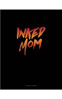 Inked Mom