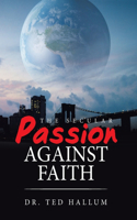 Secular Passion Against Faith