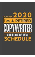 Planner 2020 for retired COPYWRITER: I'm a retired COPYWRITER and I love my new Schedule - 366 Daily Calendar Pages - 6" x 9" - Retirement Planner