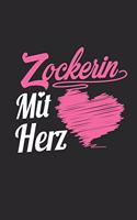 Zockerin Mit Herz: A5 Punkteraster - Notebook - Notizbuch - Taschenbuch - Journal - Tagebuch - Ein lustiges Geschenk für Freunde oder die Familie und die beste Zockeri