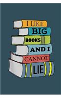 I like books and I cannot lie: Librarian Notebook College Blank Lined 6 x 9 inch 110 pages -Notebook for Librarian Journal for Writing- Reading book Lovers Notebook for Girls-Gift