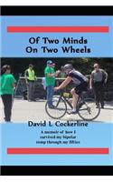 Of Two Minds On Two Wheels