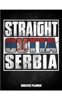 Straight Outta Serbia Undated Planner