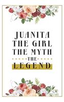 Juanita The Girl The Myth The Legend: Lined Notebook / Journal Gift, 120 Pages, 6x9, Matte Finish, Soft Cover