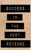 Success Is The Best Revenge