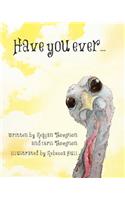 Have You Ever: (English)