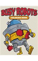 Busy Robots Coloring Book