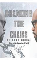 Breaking the Chains of Self Doubt