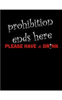 Prohibition Ends Here Please Have a Drink