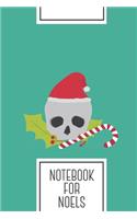 Notebook for Noels: Lined Journal with Christmas Skull with candy cane Design - Cool Gift for a friend or family who loves celebration presents! - 6x9" - 180 White line