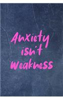 Anxiety Isn't Weakness