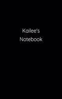 Kailee's Notebook: Notebook / Journal / Diary - 6 x 9 inches (15,24 x 22,86 cm), 150 pages.