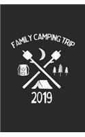 Family Camping Trip 2019: Family Camping Trip 2019 Group Tfor Camping Trips Journal/Notebook Blank Lined Ruled 6x9 100 Pages