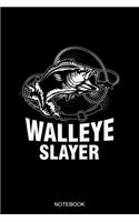 Walleye Slayer