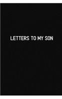 Letters to my Son: Blank Lined Journals to write in - Blank Dotted Lined Sheets 110 Pages