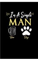 Im A Simple Man Beer Dogs
