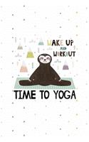 Wake Up and Workout Time to Yoga