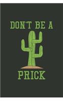 Don't Be A Prick