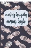 Working Happily Aiming High: Motivational Journal, Lined Writing Notebook, Pineapple Decorative Design In Pages, Pineapple Journal, Notebook Gift Idea, 110 Pages, Portable Size 