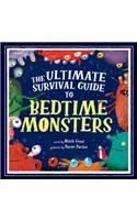 The Ultimate Survival Guide to Bedtime Monsters