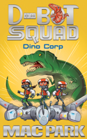 Dino Corp: D-Bot Squad 8: (8 D-BOT SQUAD)