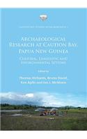 Archaeological Research at Caution Bay, Papua New Guinea