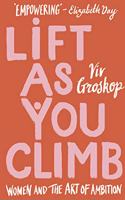 Lift as You Climb