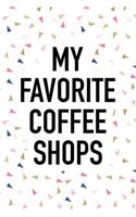 My Favorite Coffee Shops