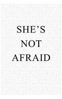 She's Not Afraid