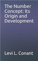 The Number Concept: Its Origin and Development