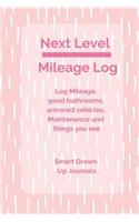 Next Level Mileage Log