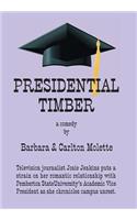 Presidential Timber