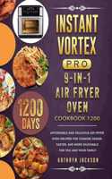 Instant Vortex Pro 9-in-1 Air Fryer Oven Cookbook 1200