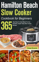 Hamilton Beach Slow Cooker Cookbook for Beginners