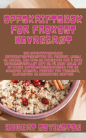 Oppskriftsbok for Frokost HavregrØt