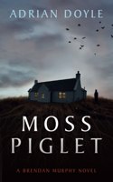 Moss Piglet