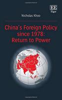 China's Foreign Policy since 1978: Return to Power