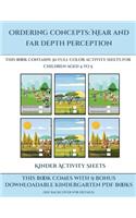 Kinder Activity Sheets (Ordering concepts near and far depth perception): This book contains 30 full color activity sheets for children aged 4 to 7