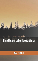 Bandits on Lake Buena Vista: (2 Bandits Trilogy)